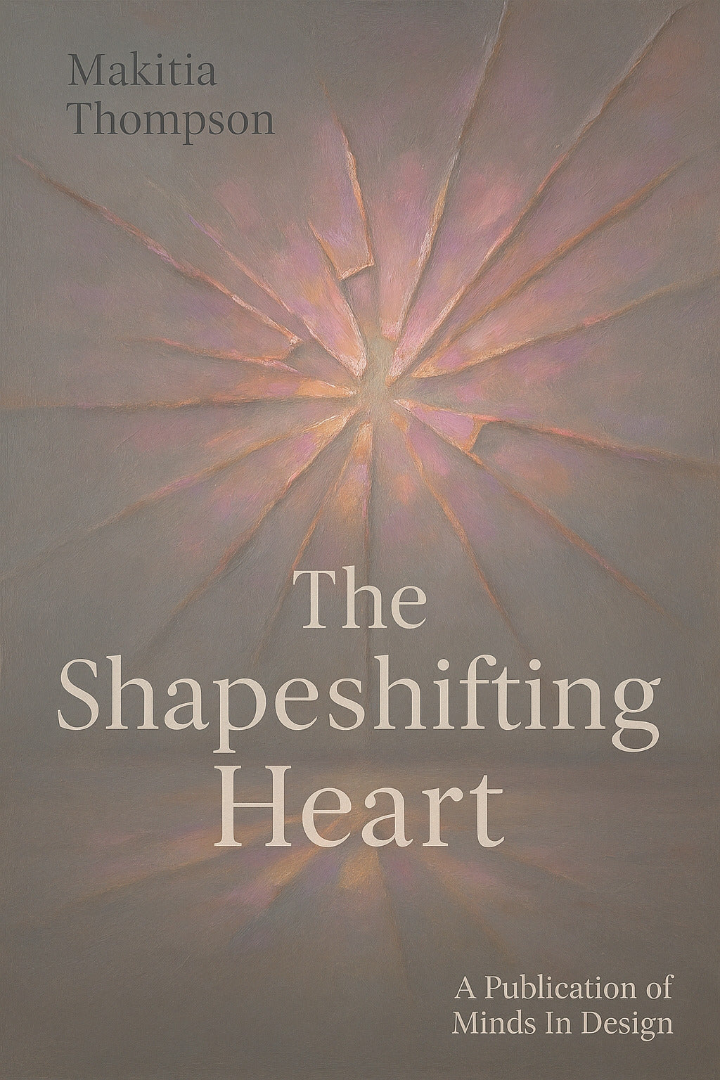The Shapeshifting Heart: Poems of Love, Loss and Becoming